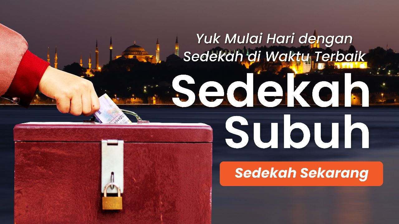 Memulai Hari dengan Sedekah Terbaik di Waktu Subuh banner