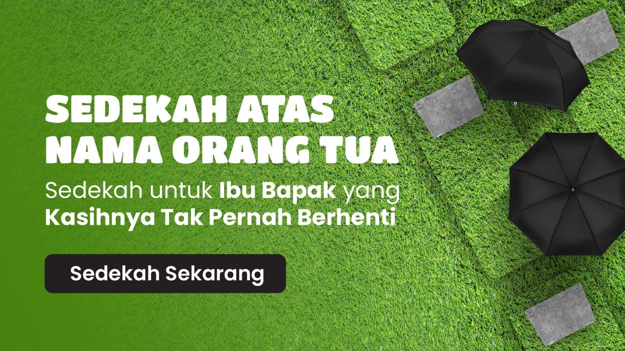 Masih Bisa Berbakti, dengan Sedekah atas Nama Orang Tua banner