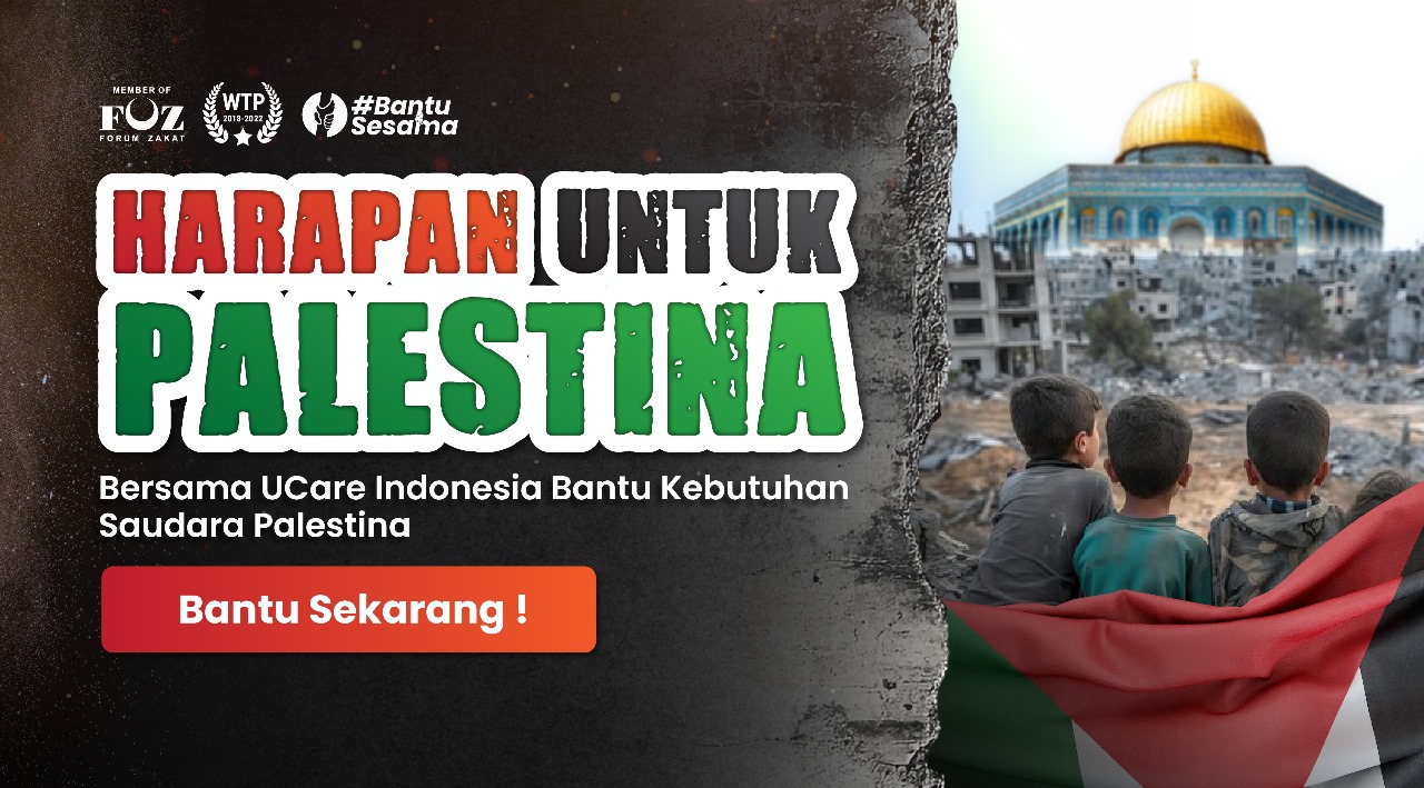 Bersama untuk Palestina Ulurkan Bantuan, Tebarkan Harapan banner