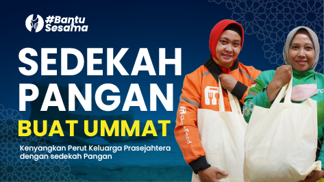 Sedekah Pangan Hadirkan Berkah Ramadan untuk Dhuafa banner