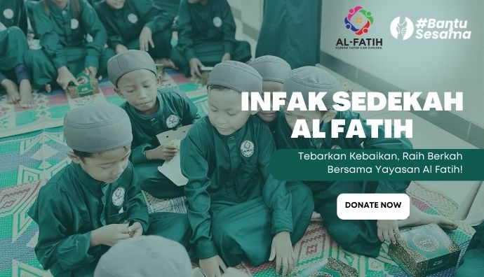 Infak dan Sedekah Melalui Al Fatih banner