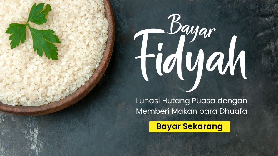 Fidyah untuk Fakir Miskin, Tebus Puasa dengan Berkah banner