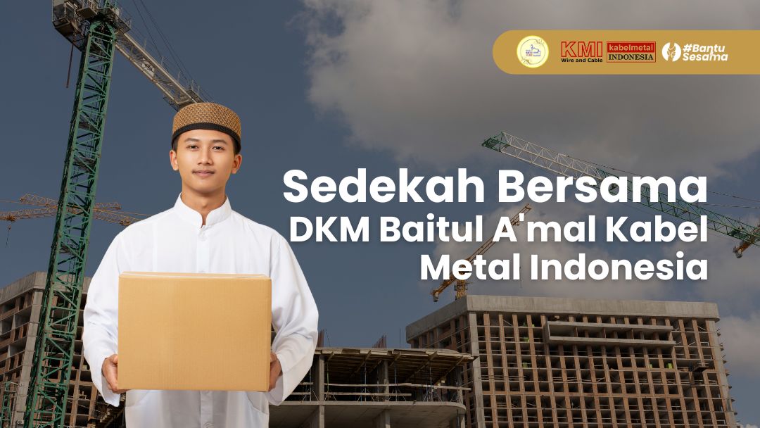 Sedekah Bersama DKM Baitul A'mal Kabelmetal Indonesia banner
