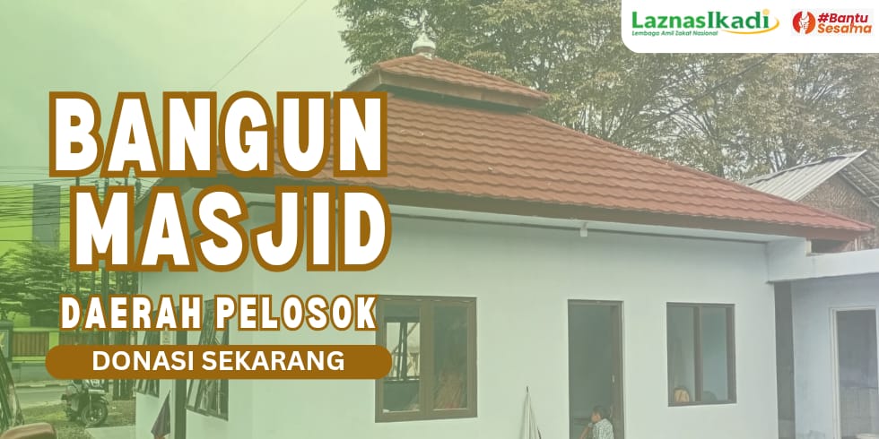 Pembangunan dan Renovasi Masjid Daerah Pelosok banner