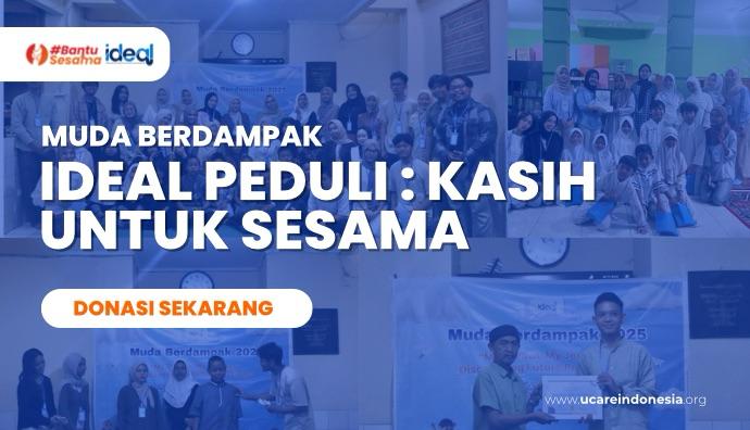 Muda Berdampak : Kegiatan Sosial Ideal Indonesia ke panti panti di Jakarta dan Jawa Barat banner