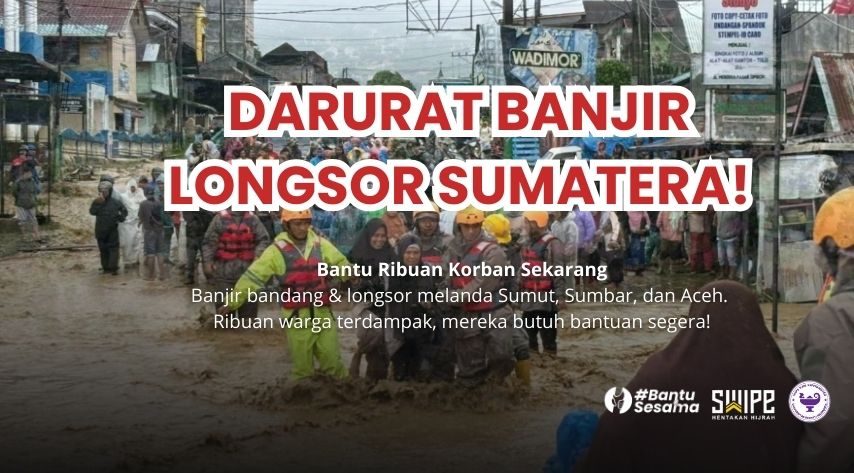 DARURAT BANJIR DAN LONGSOR SUMATERA! Swipe Hijrah Peduli Sumatera banner