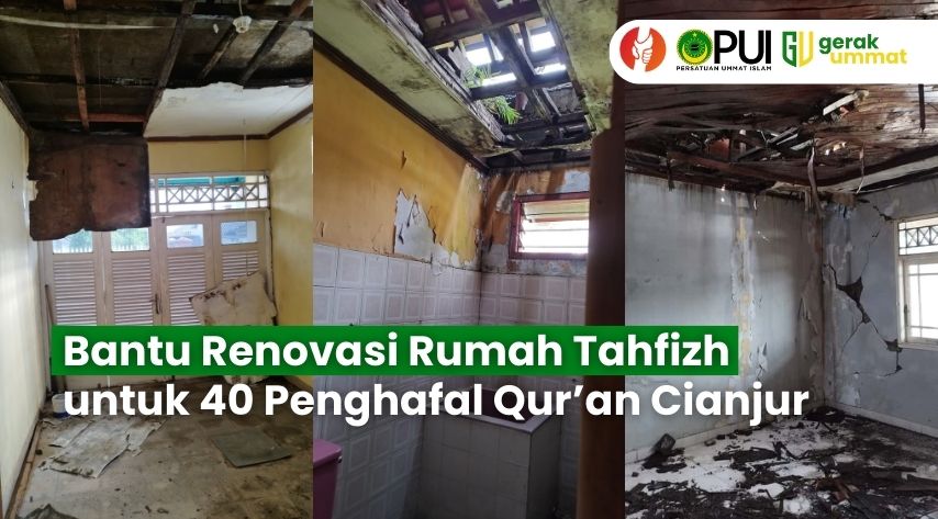 Renovasi Rumah Tahfizh PUI Pacet Untuk Calon Hafizh Qur’an banner