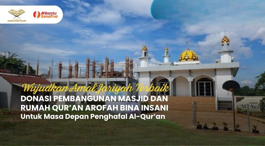 Pembangunan Pesantren Arofah Bina Insani banner