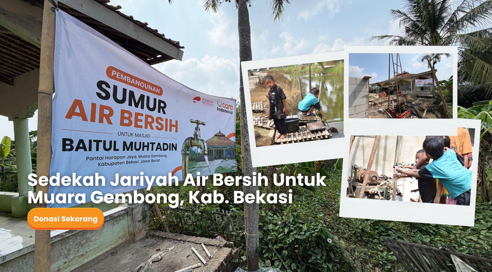 Sedekah Jariyah Bangun Sumur Air Bersih di Muara Gembong banner